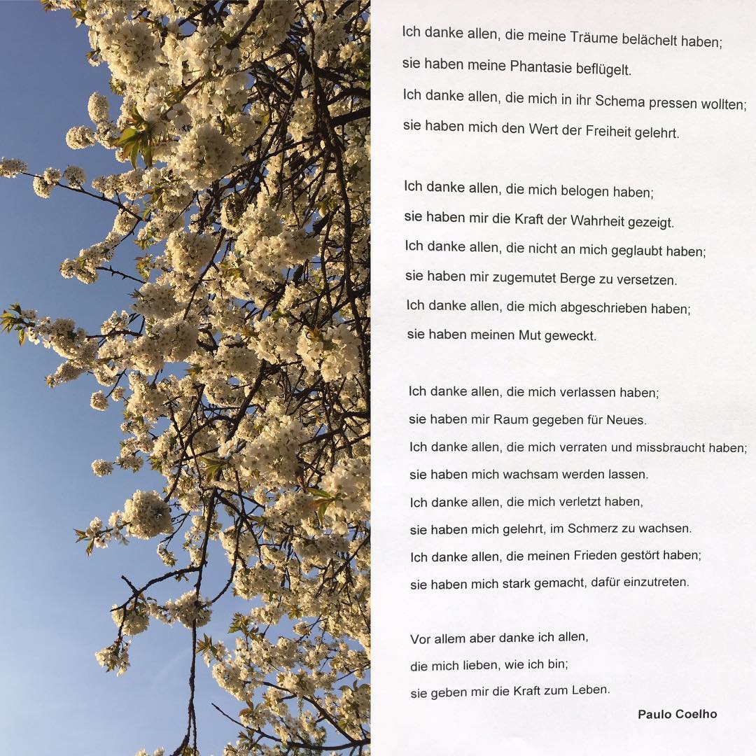 April 2017 - (3): Ich danke allen, die meine Träume belächelt haben; sie haben meine Phantasie beflügelt 1 Ich danke allen, die meine Träume belächelt haben; sie haben meine Phantasie beflügelt