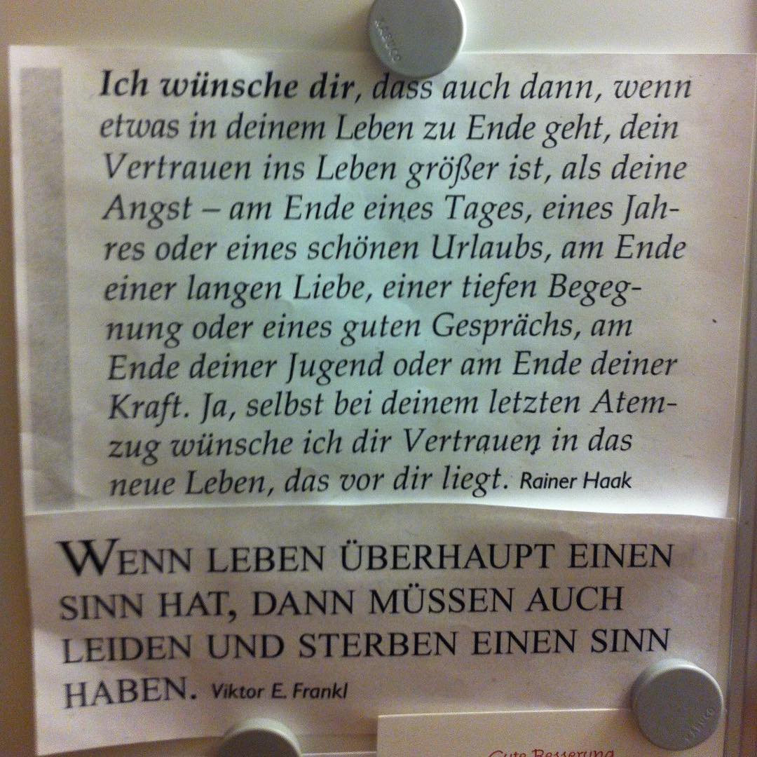 Ich wünsche auch dann, wenn etwas in deinem Leben zu Ende geht, dein Vertrauen