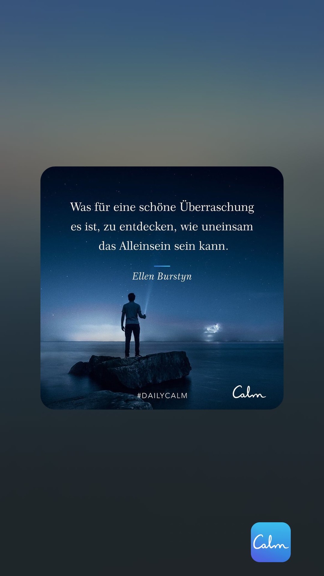 Was für eine schöne Überraschung es ist, zu entdecken, wie uneinsam das Alleinsein sein