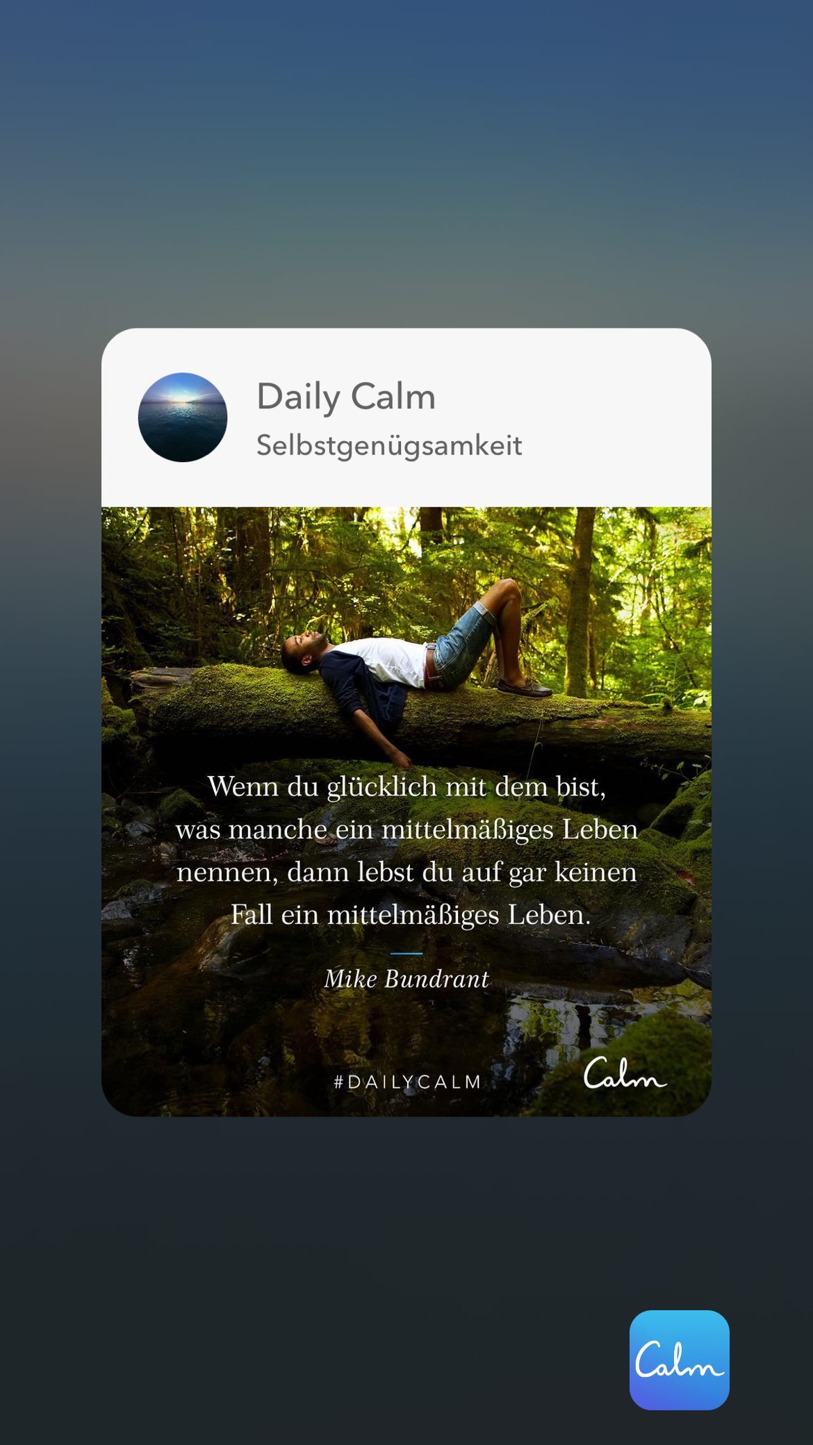 Daily Calm Selbstgenügsamkeit Wenn du glücklich mit: dem bist, was manche