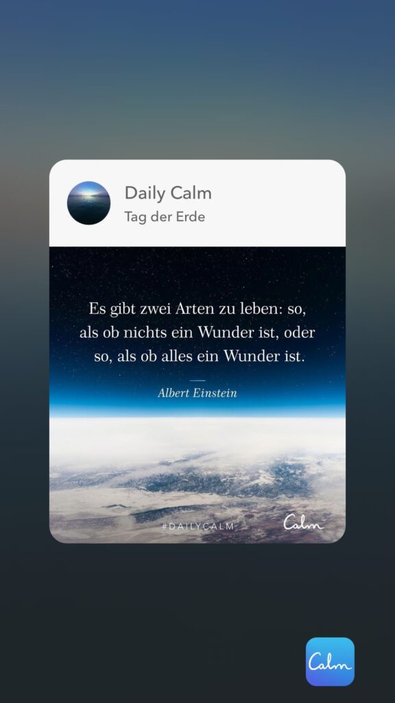 Dr. Norbert Dennerlein: Daily Calm Tag der Erde Es gibt zwei Arten zu leben: so, als ob