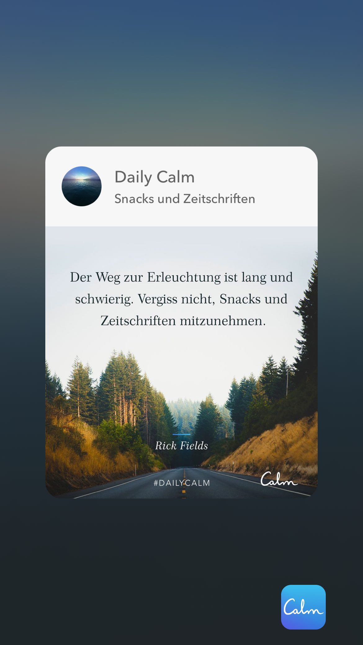 Daily Calm Snacks und Zeitschriften Der Weg zur Erleuchtung ist lang und schwierig