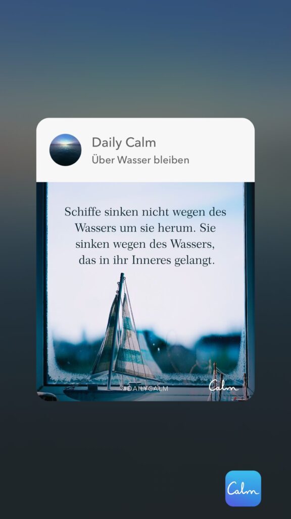 Dr. Norbert Dennerlein: Daily Calm Über Wasser bleiben Schiffe sinken nicht wegen des Wassers um sie herum