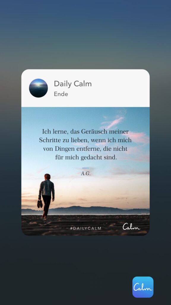 Dr. Norbert Dennerlein: Daily Calm w Ende Ich lerne, das Geräusch meiner Schritte zu lieben, wenn ich