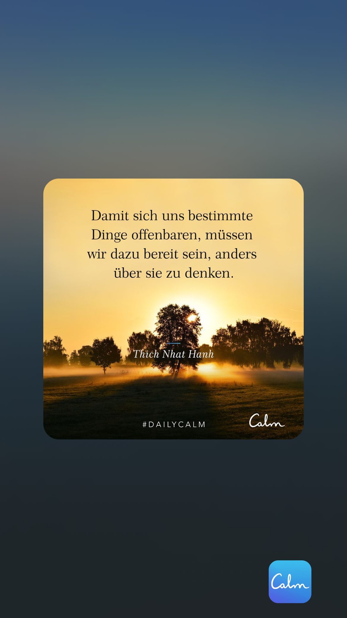 Damit sich uns bestimmte Dinge offenbaren, müssen wir dazu bereit sein, anders über sie