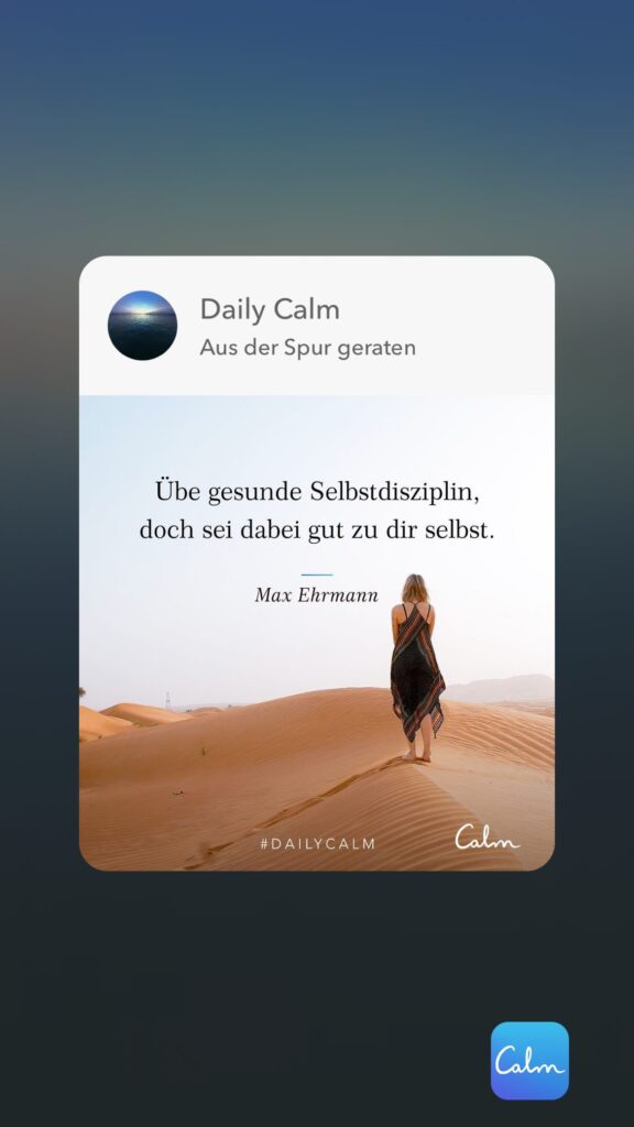 Dr. Norbert Dennerlein: Daily Calm Aus der Spur geraten Übe gesunde Selbstdisziplin, doch sei dabei gut zu