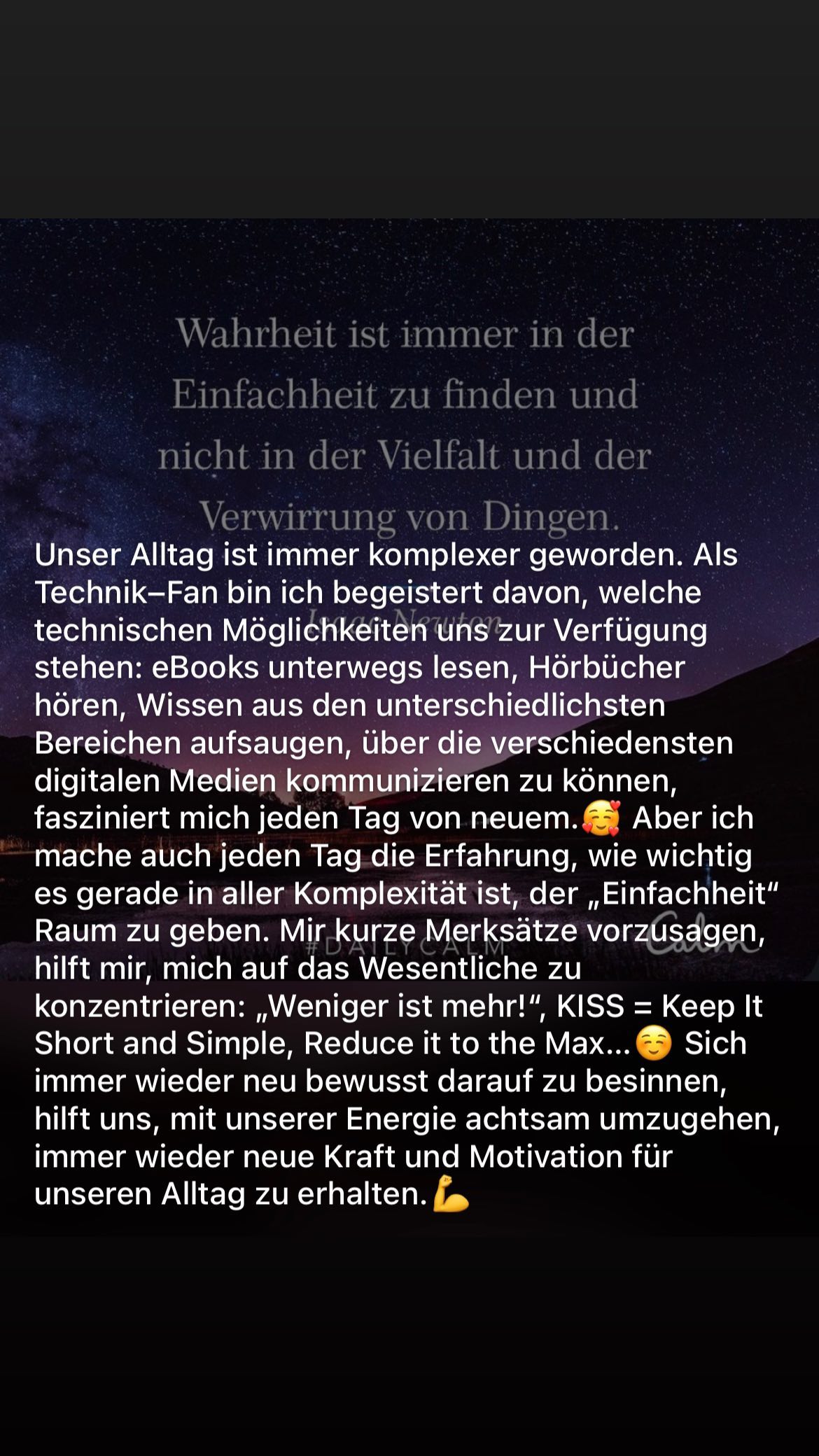 Wahrheit ist immer in der Einfachheit zu finden und nicht in der Vielfalt und