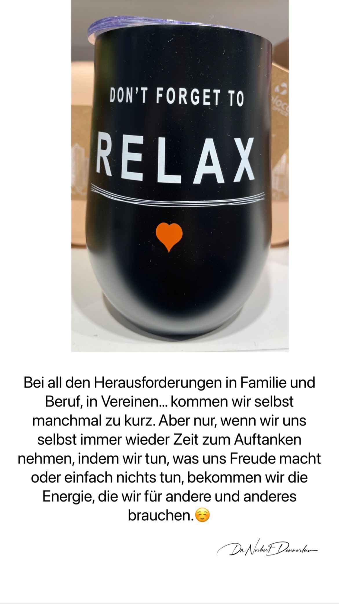 DON'T FORGET TO PREL AX wa ct Bei all den Herausforderungen in Familie und