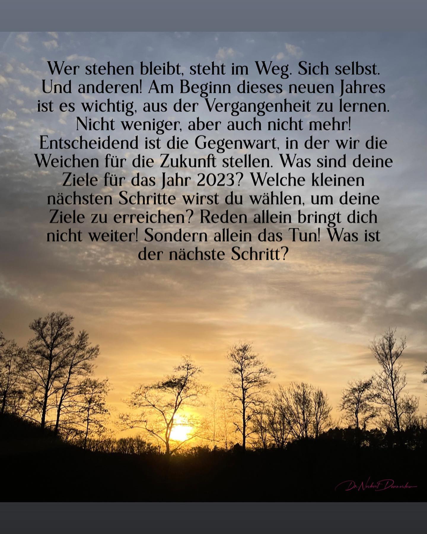 Januar 2023 - (4): Wer stehen bleibt, steht im Weg 1 Wer stehen bleibt, steht im Weg