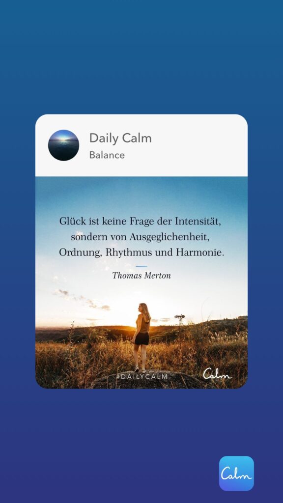 Dr. Norbert Dennerlein: Daily Calm Balance Glück ist keine Frage der Intensität, sondern von Ausgeglichenheit, Ordnung, Rhythmus