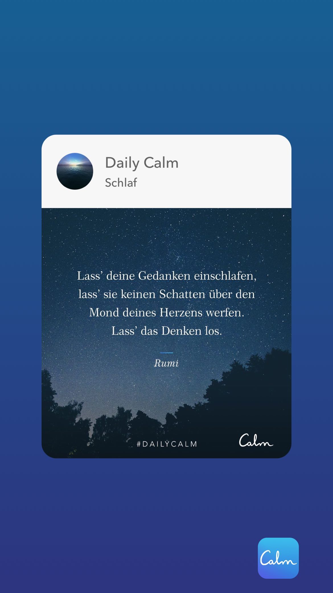 Em Daily Calm Schlaf Lass deine Gedanken einschlafen, lass sie keinen Schatten über den