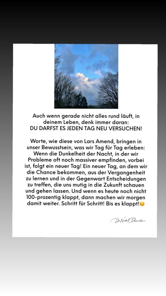 Dr. Norbert Dennerlein: Auch wenn gerade nicht alles rund läuft, in deinem Leben, denk immer daran: DU