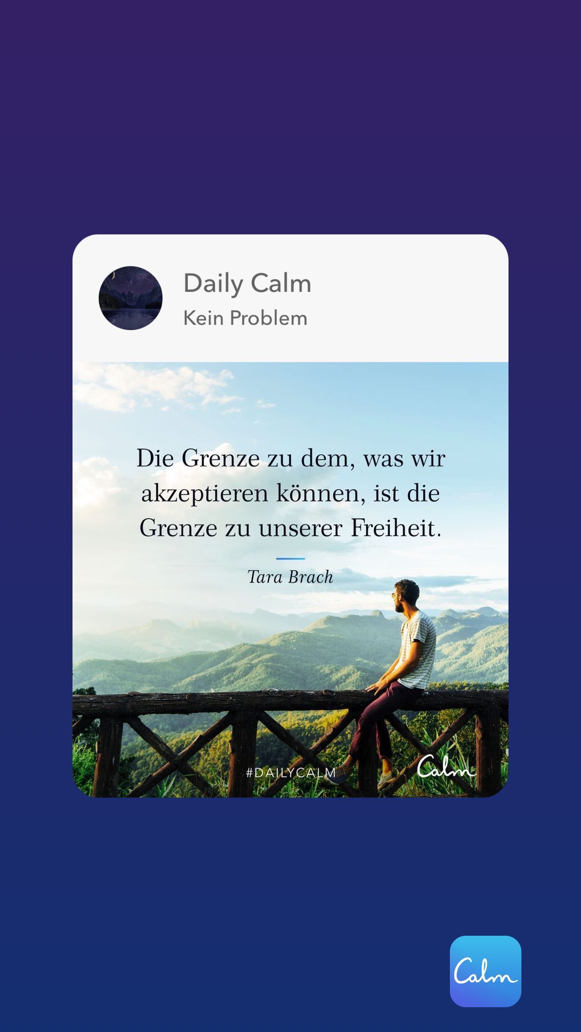 Daily Calm Kein Problem Die Grenze zu dem, was wir akzeptieren können, ist die