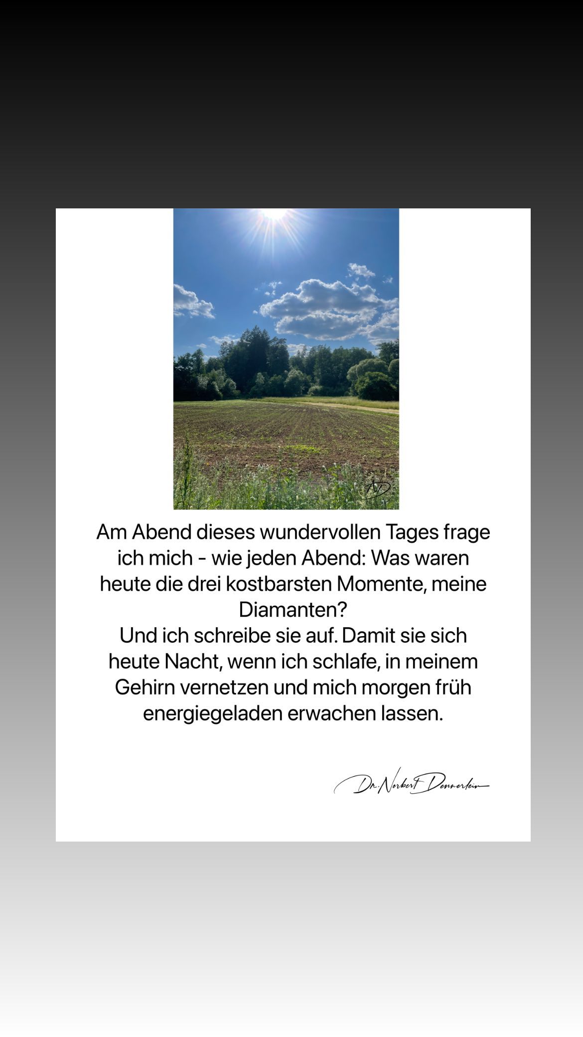 Am Abend dieses wundervollen Tages frage ich mich - wie jeden Abend: Was waren