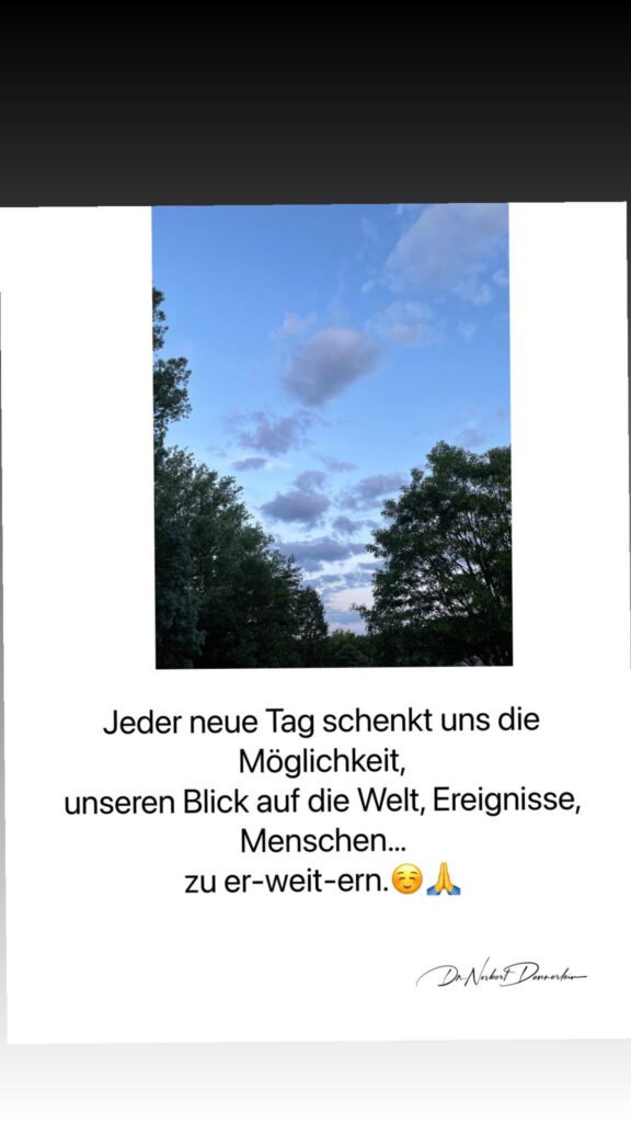 Dr. Norbert Dennerlein: Jeder neue Tag schenkt uns die Möglichkeit, unseren Blick auf die Welt, Ereignisse, Menschen