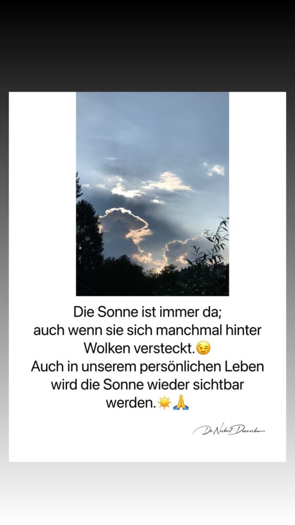 Dr. Norbert Dennerlein: Die Sonne ist immer da; auch wenn sie sich manchmal hinter Wolken versteckt