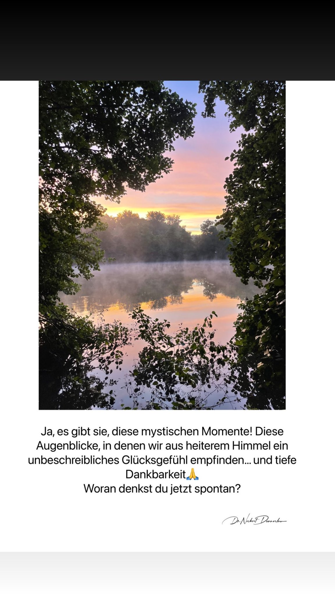 Es gibt sie, diese mystischen Momente