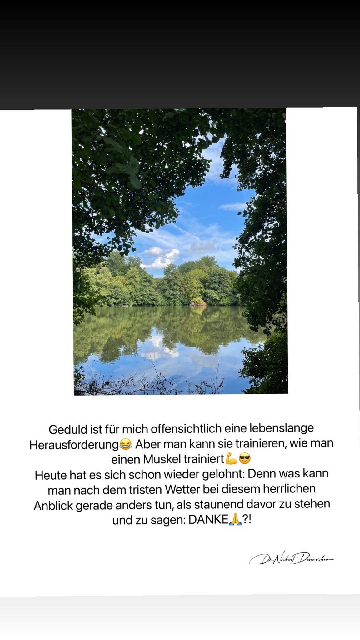 Geduld ist für mich offensichtlich eine lebenslange HerausforderungAber man kann sie trainieren, wie