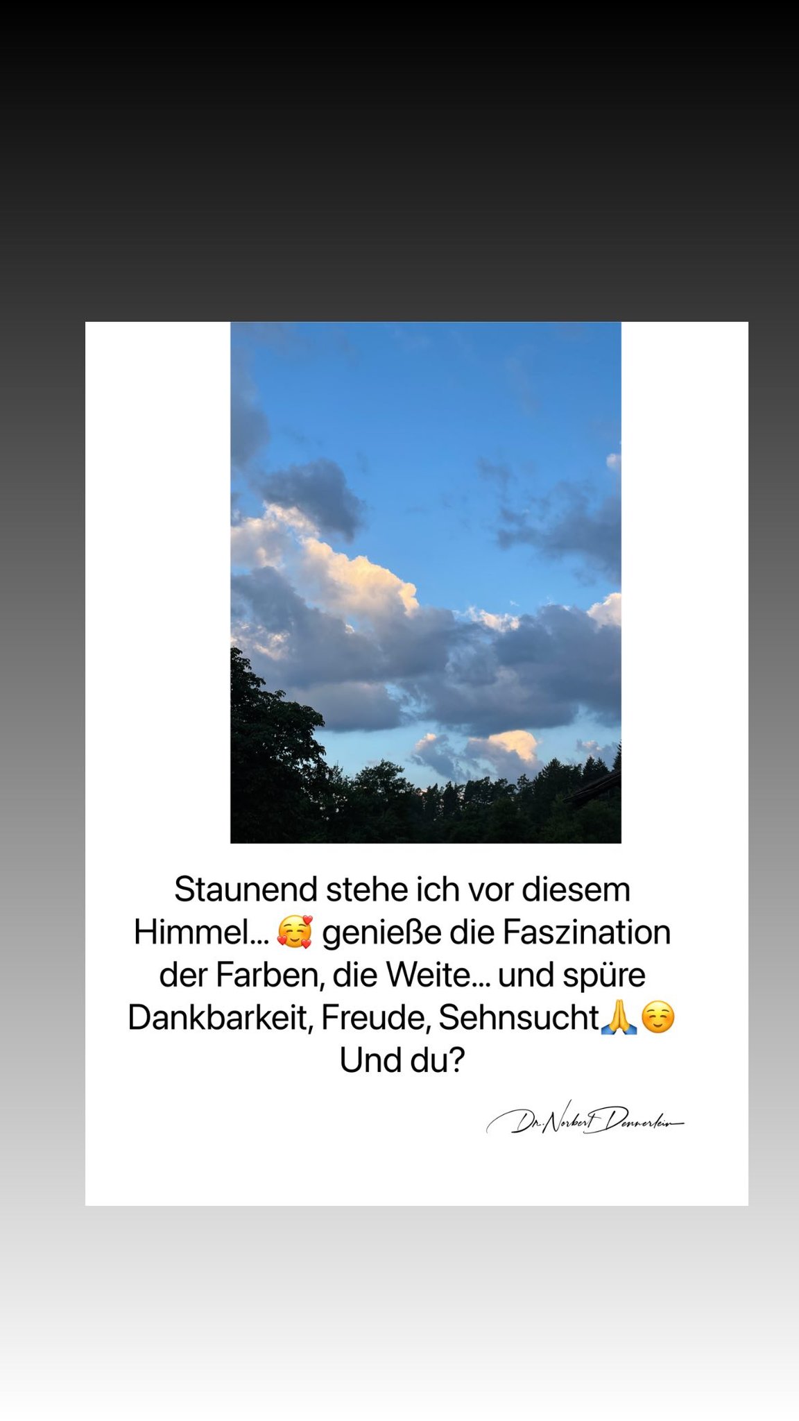 Staunend stehe ich vor diesem Himmel