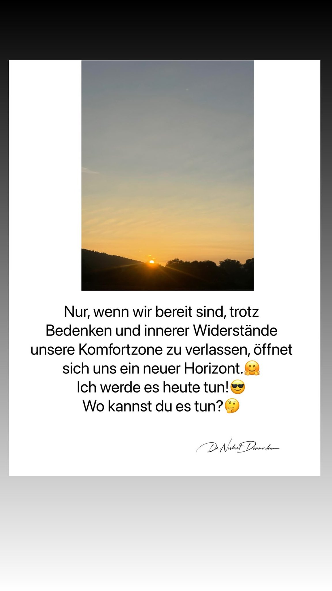 Nur, wenn wir bereit sind, trotz Bedenken und innerer Widerstände unsere Komfortzone zu verlassen,