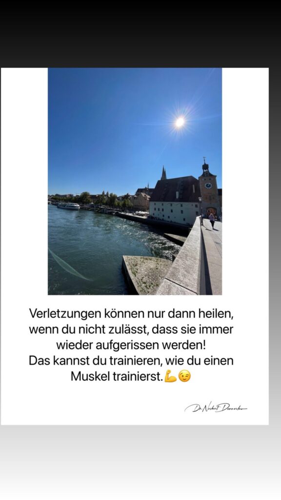 Dr. Norbert Dennerlein: Verletzungen können nur dann heilen, wenn du nicht zulässt, dass sie immer wieder aufgerissen