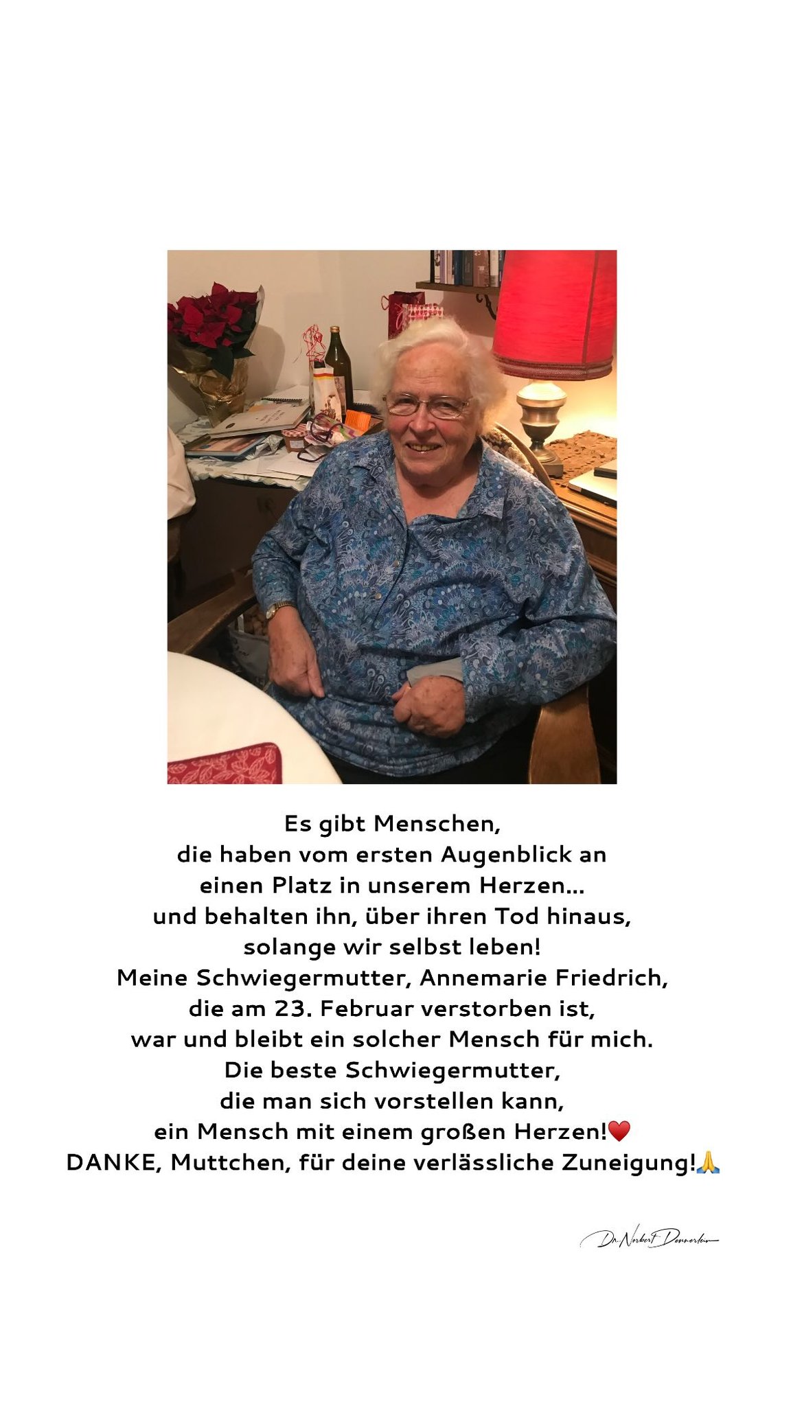 Es gibt Menschen, die haben vom ersten Augenblick an einen Platz in unserem Herzen