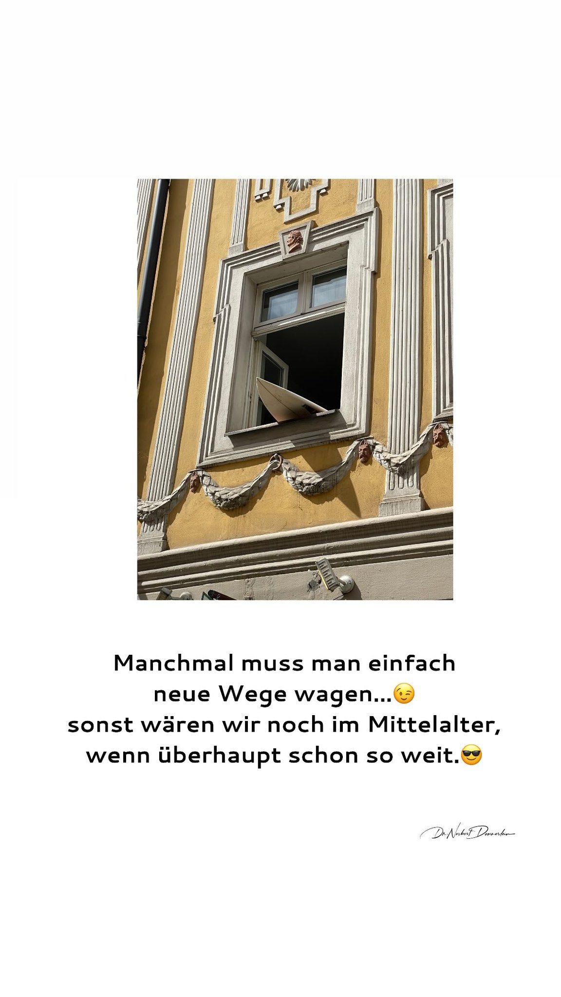 Manchmal muss man einfach neue Wege wagen