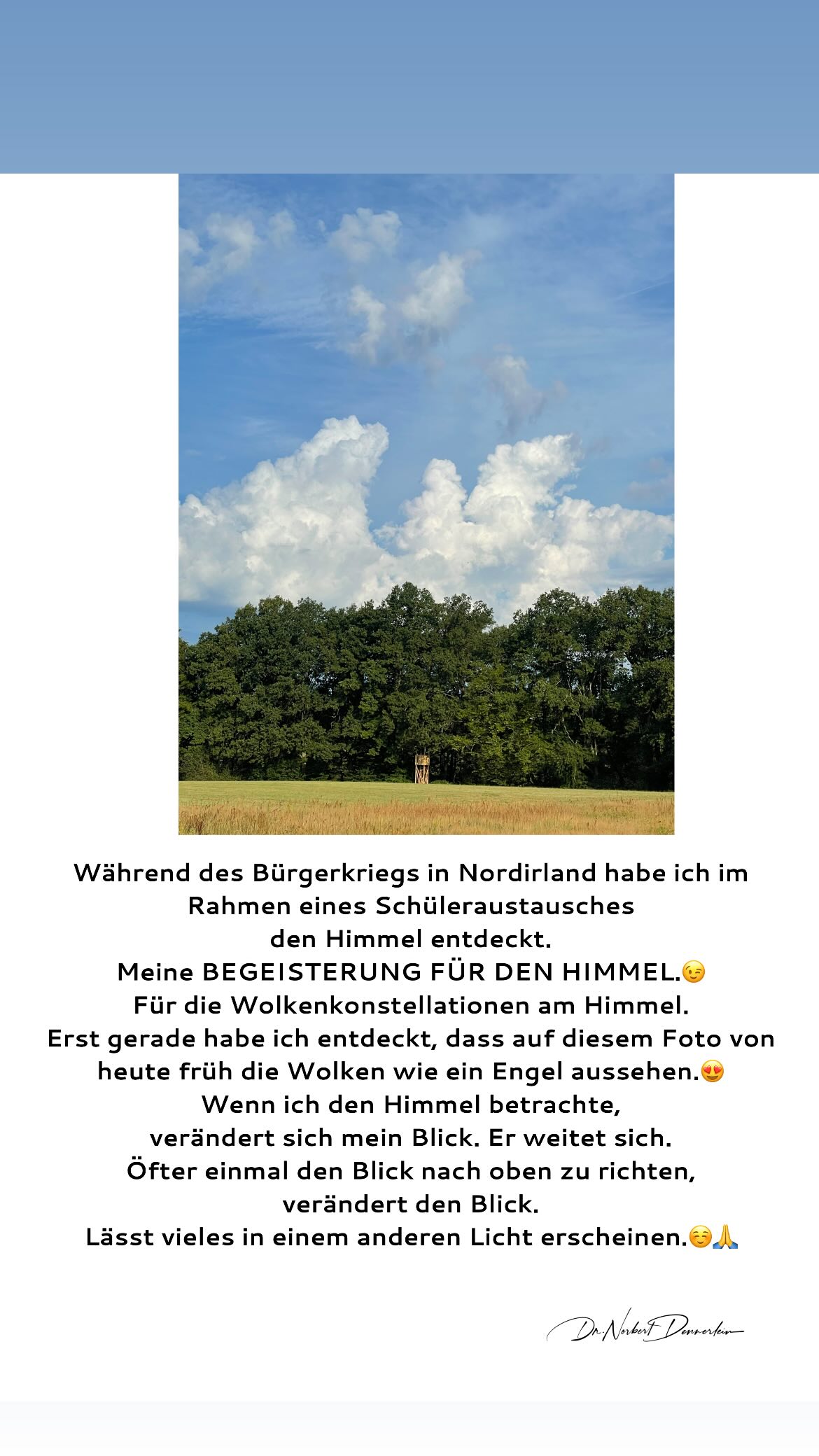 Während des Bürgerkriegs in Nordirland habe ich im Rahmen eines Schüleraustausches den Himmel entdeckt