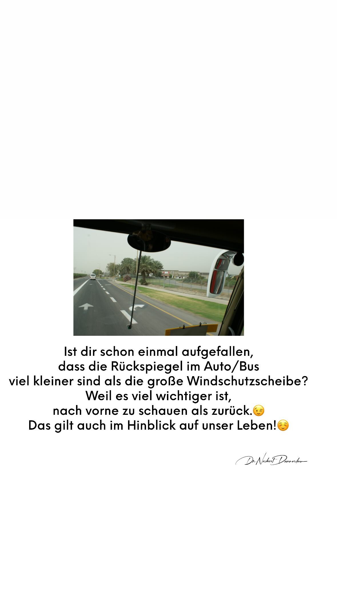 Ist dir schon einmal aufgefallen, dass die Rückspiegel im Auto/Bus viel kleiner sind als