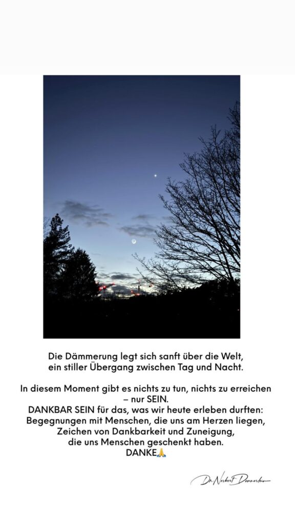 Dr. Norbert Dennerlein: Die Dämmerung legt sich sanft über die Welt, ein stiller Übergang zwischen Tag und