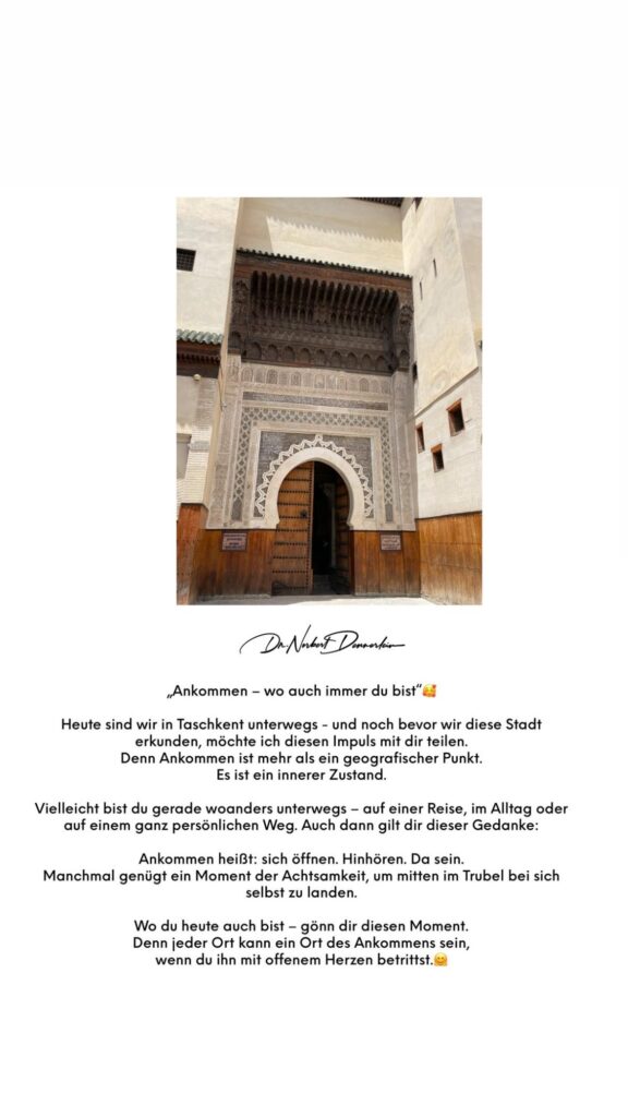 Dr. Norbert Dennerlein: „Ankommen - wo auch immer du bist Heute sind wir in Taschkent
