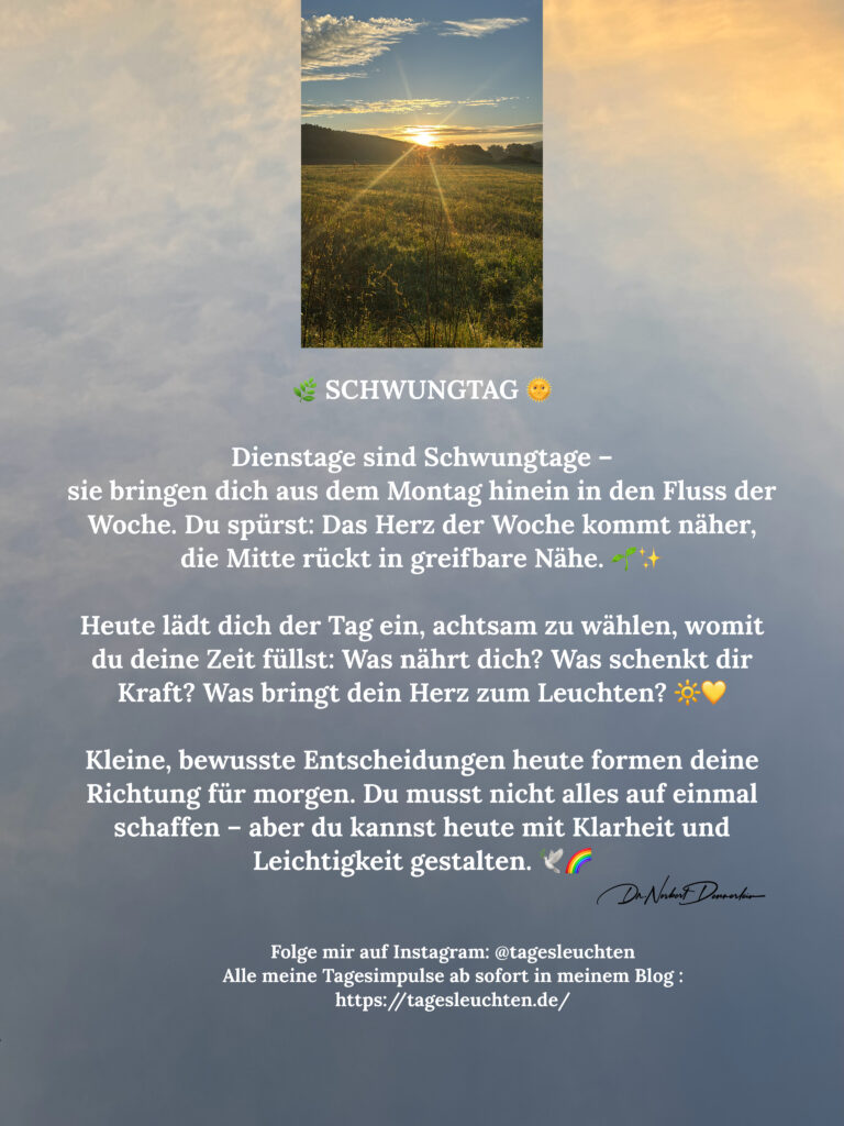 Dr. Norbert Dennerlein: Schwungtag. Dienstage sind Schwungtage - sie bringen dich aus dem Montag hinein in den Fluss der Woche