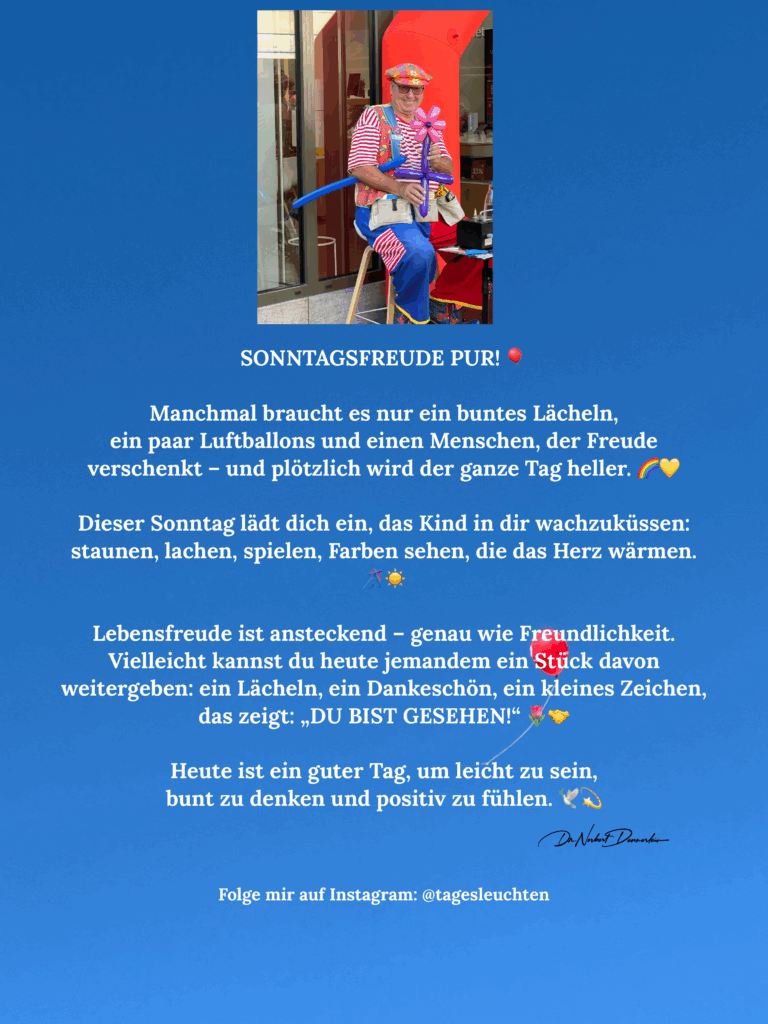 Dr. Norbert Dennerlein: Sonntagsfreude pur. Manchmal braucht es nur ein buntes Lächeln