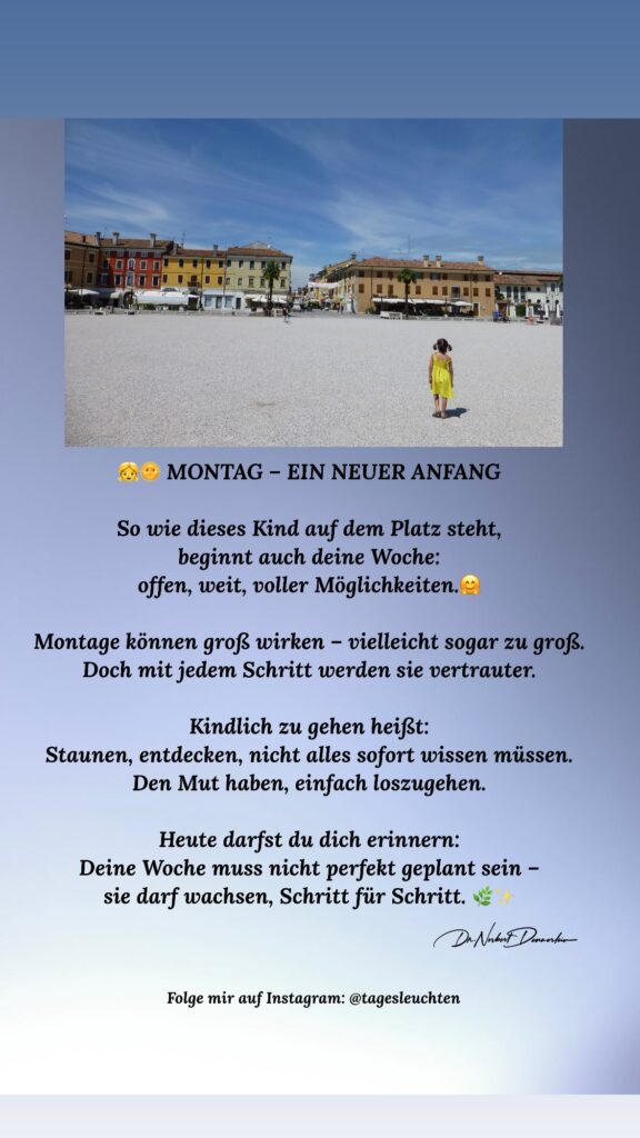 Dr. Norbert Dennerlein: So wie dieses Kind auf dem beginnt auch deine Woc