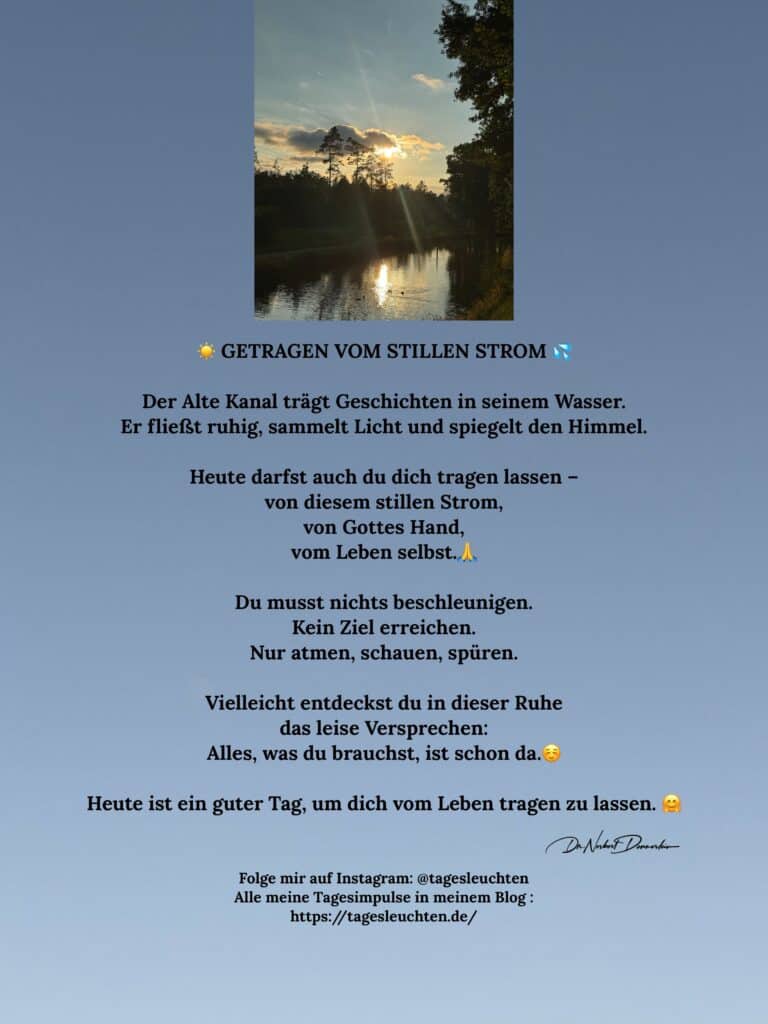 Dr. Norbert Dennerlein: Getragen vom stillen Strom. Der Alte Kanal trägt Geschichten in seinem Wasser. Er fließt ruhig