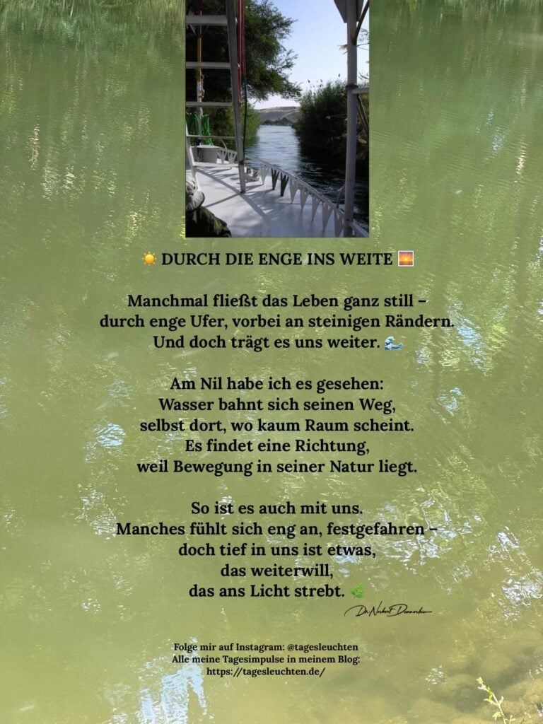 Dr. Norbert Dennerlein: Durch die Enge ins Weite. Manchmal fließt das Leben ganz still