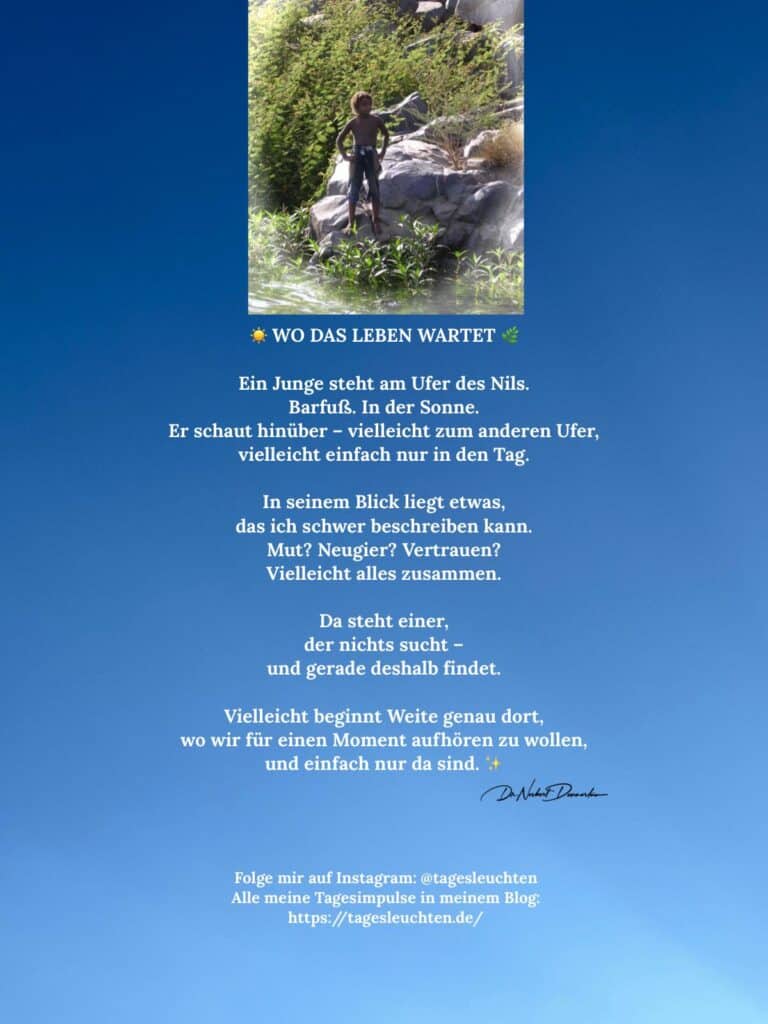 Dr. Norbert Dennerlein: Wo das Leben wartet. Ein Junge steht am Ufer des Nils. Barfuß. In der Sonne. Er schaut hinüber