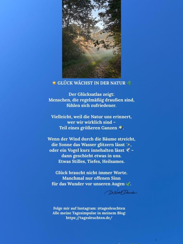 Dr. Norbert Dennerlein: Glück wächst in der Natur. Der Glücksatlas zeigt: Menschen, die regelmäßig draußen sind