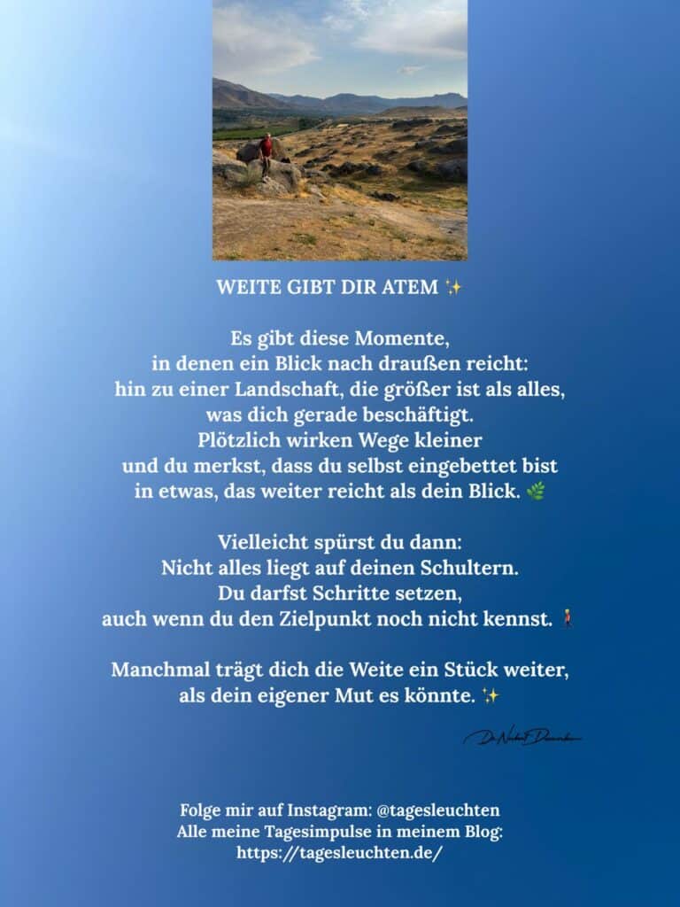 Dr. Norbert Dennerlein: Weite gibt dir Atem. Es gibt diese Momente, in denen ein Blick nach draußen reicht: hin zu einer Landschaft, die größer ist als alles, was dich gerade beschäftigt