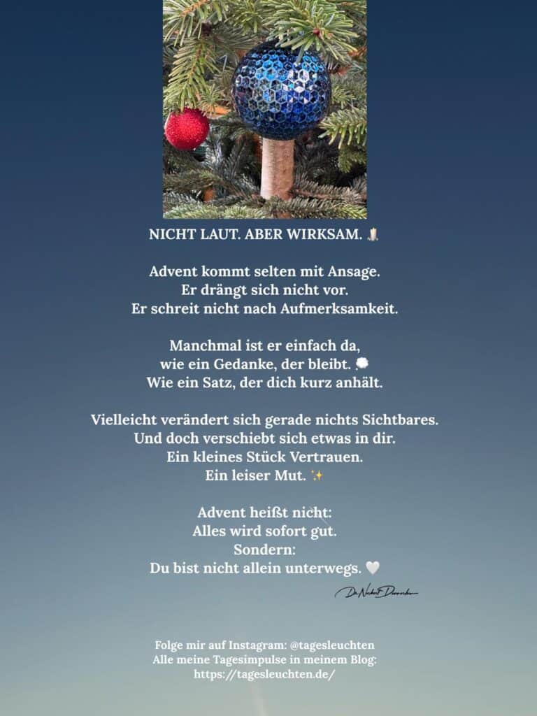 Dr. Norbert Dennerlein: NICHT LAUT. ABER WIRKSAM. Advent kommt selten mit Ansage.