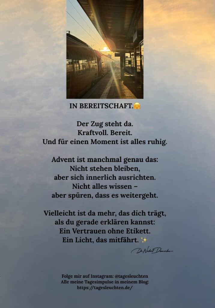 Dr. Norbert Dennerlein: IN BEREITSCHAFT. Der Zug steht da. Kraftvoll. Bereit.