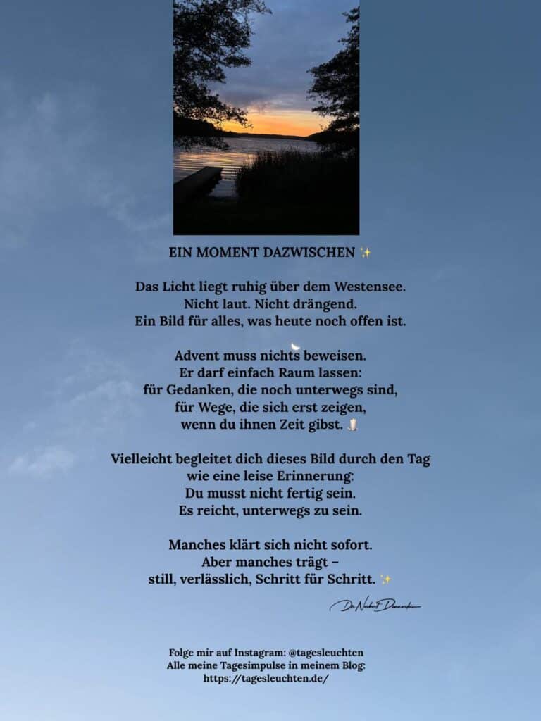 Dr. Norbert Dennerlein: WAS HEUTE OFFEN BLEIBEN DARF. Das Licht liegt ruhig über dem Westensee