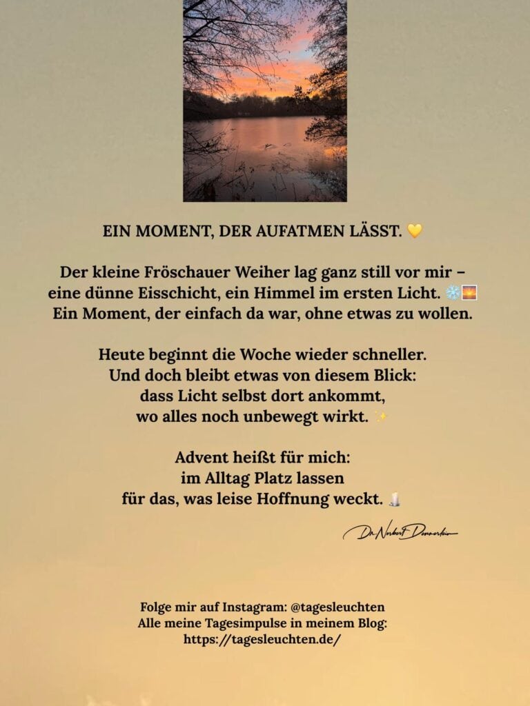 Dr. Norbert Dennerlein: Dezember 2025 - (02): EIN MOMENT, DER AUFATMEN LÄSST