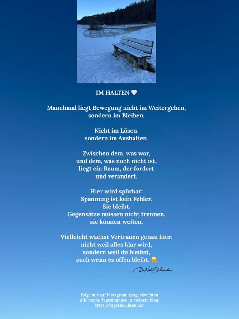 Dr. Norbert Dennerlein: IM HALTEN. Manchmal liegt Bewegung nicht im Weitergehen, sondern im Bleiben.