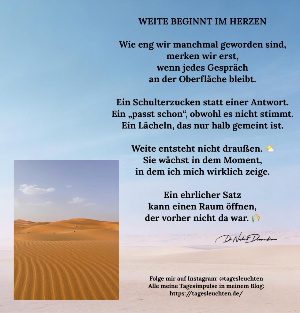 Dr. Norbert Dennerlein: WEITE BEGINNT IM HERZEN. Wie eng wir manchmal geworden sind