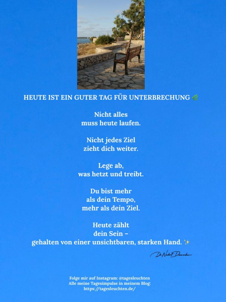 Dr. Norbert Dennerlein: HEUTE IST EIN GUTER TAG FÜR UNTERBRECHUNG