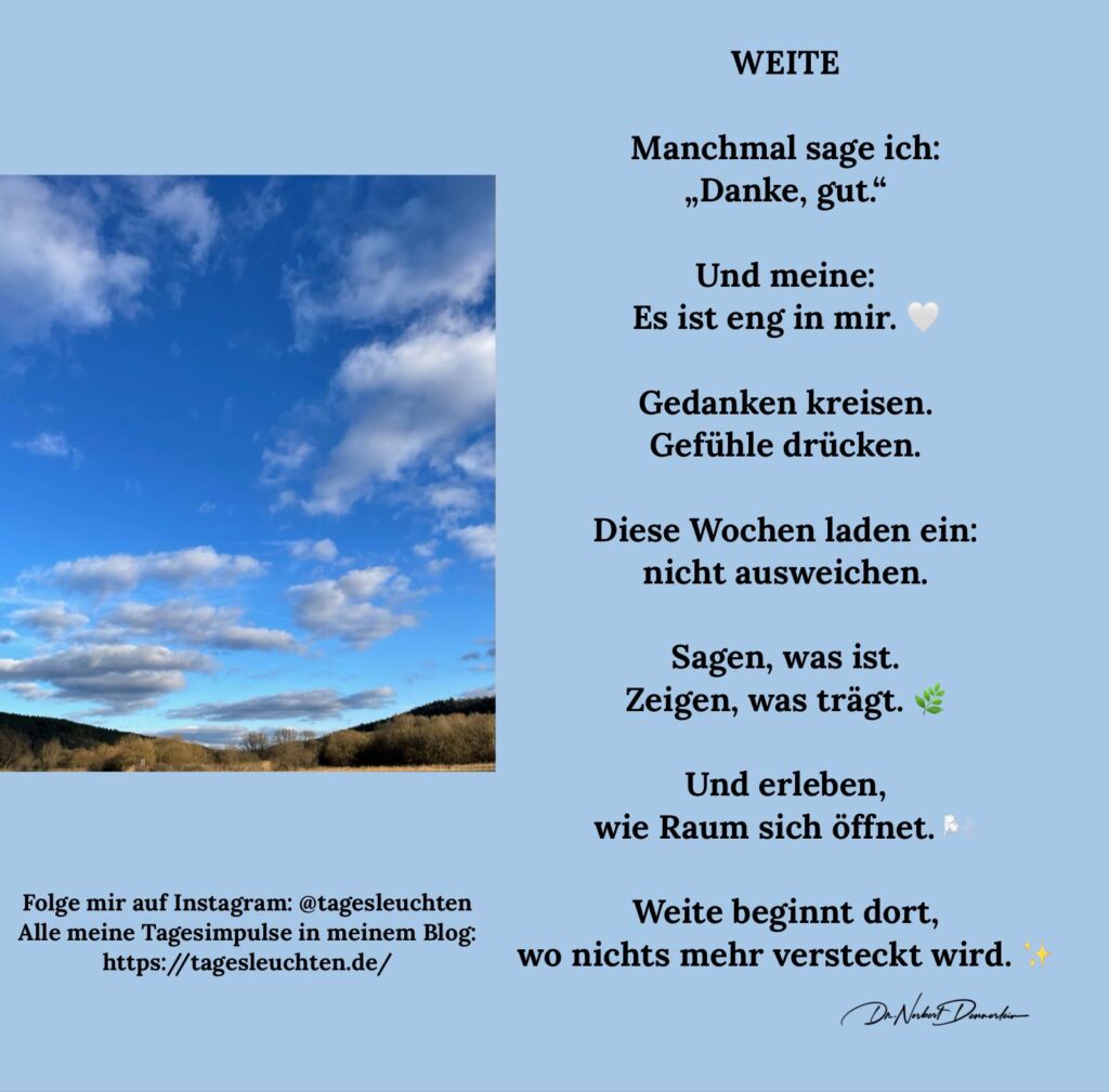 Dr. Norbert Dennerlein: WEITE. Manchmal sage ich: „Danke, gut.“