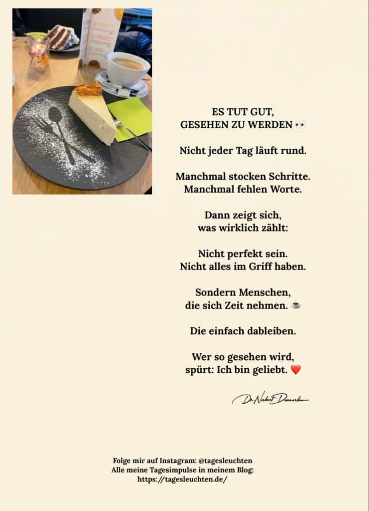 Dr. Norbert Dennerlein: ES TUT GUT, GESEHEN ZU WERDEN. Nicht jeder Tag läuft rund.