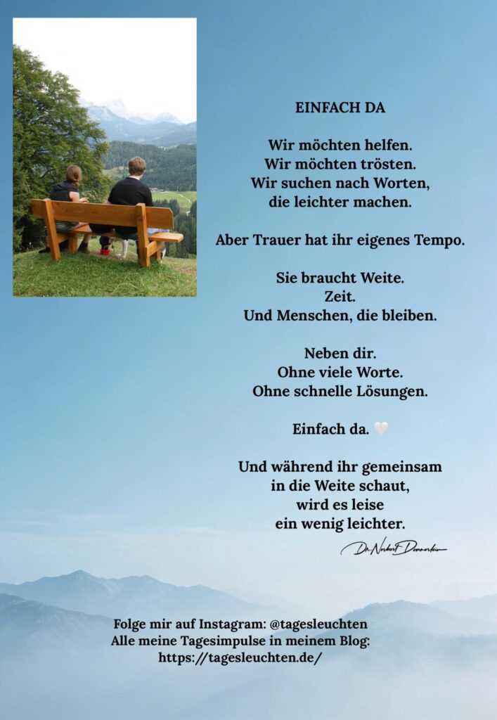 Dr. Norbert Dennerlein: EINFACH DA. Wir möchten helfen. Wir möchten trösten
