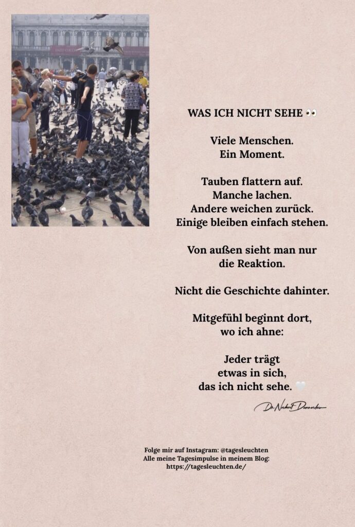 Dr. Norbert Dennerlein: WAS ICH NICHT SEHE. Viele Menschen. Ein Moment.
